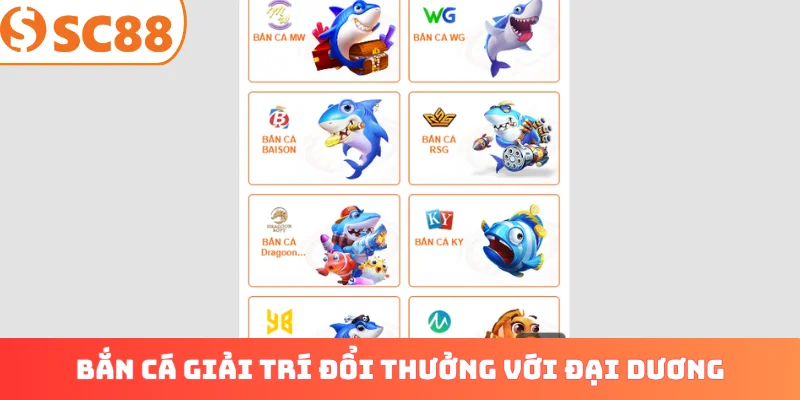 Bắn cá giải trí đổi thưởng với giao diện đại dương