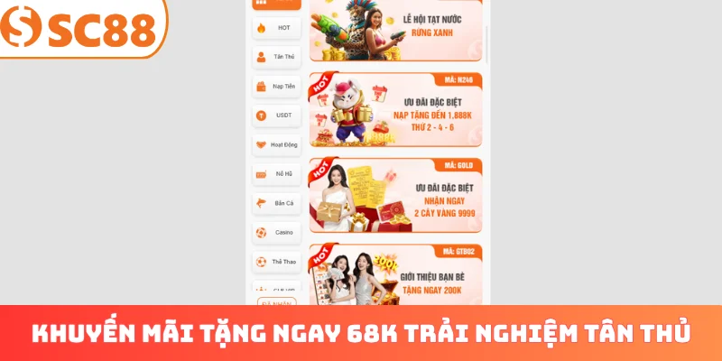 Khuyến mãi tặng ngay 68K trải nghiệm cho tân thủ