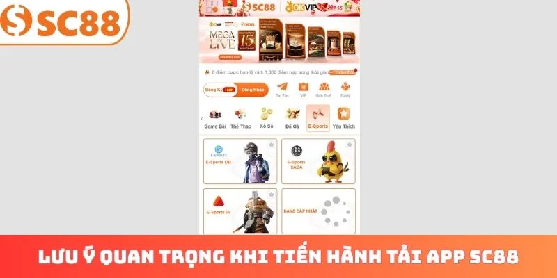 Lưu ý quan trọng khi tiến hành tải app SC88