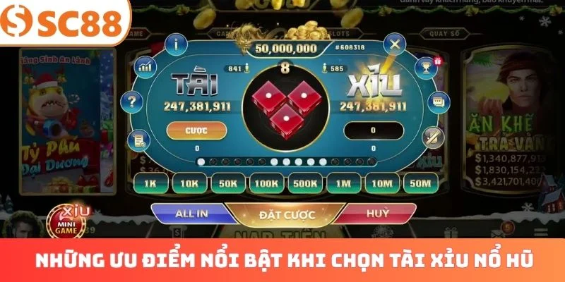 Những ưu điểm nổi bật khi chọn Tài xỉu nổ hũ 